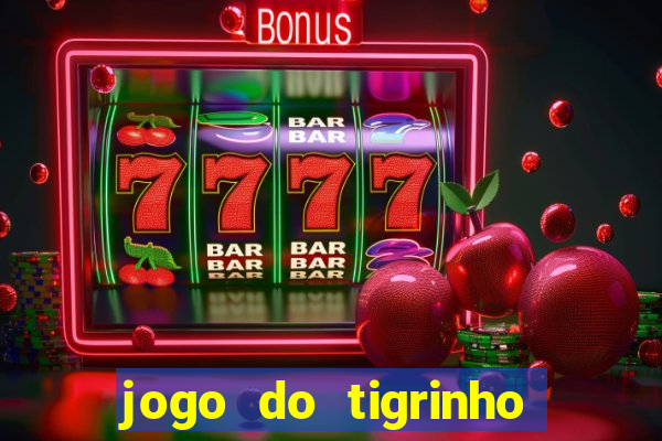 jogo do tigrinho de 5 reais